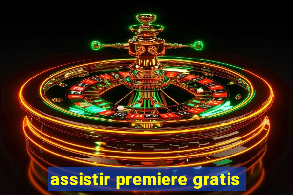 assistir premiere gratis